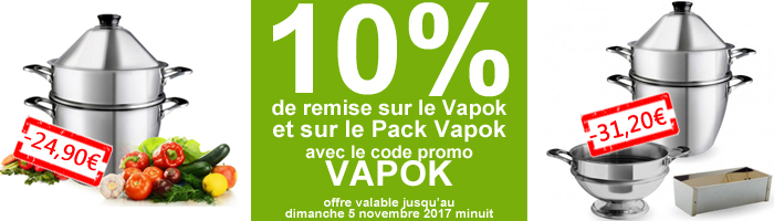 cuit vapeur Vapok : 10 % de remise jusqu'au 5 novembre 